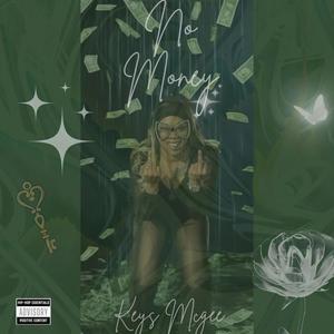 No Money (Explicit)