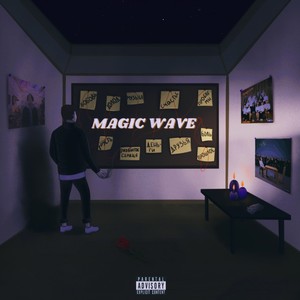 Magic Wave (Explicit)