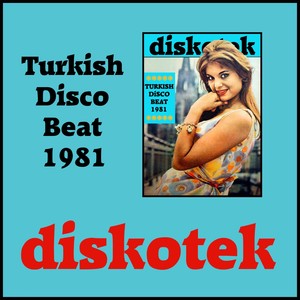 Turkish Disco  Beat 1981 - Diskotek