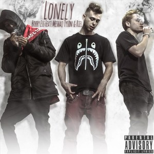 Lonely(feat. Meshaq Tyson & Riel) (Explicit)