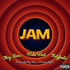 JAM (feat. Okay Bomi, Holyfieeld & PRODUCEDBYSAM)