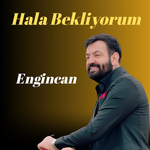 Hala Bekliyorum