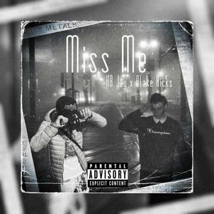 Miss Me (Explicit)