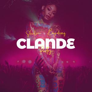 CLANDE PARTY (feat. Benjaking) [Explicit]