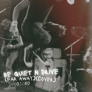 Be Quiet and Drive (Far Away)