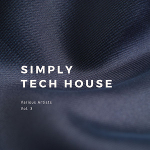 Simply Tech House, Vol. 3