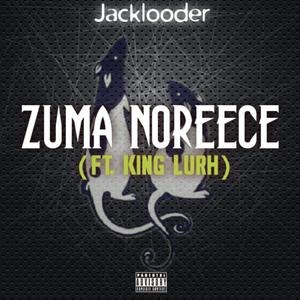 Zuma noReece (feat. King Lurh)
