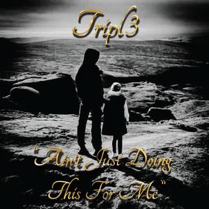 Aint Just Doing This For Me (Explicit)