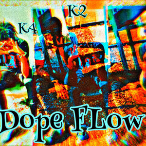 Dope Flow (Explicit)