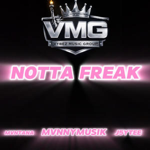 NOTTA FREAK (feat. j5ytee)
