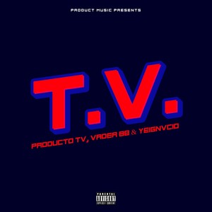 T.V. (Explicit)