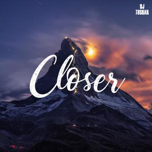 Closer