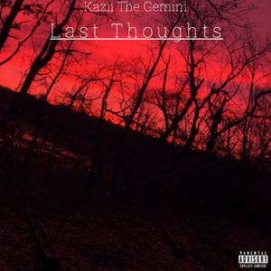 Last Thoughts (Explicit)