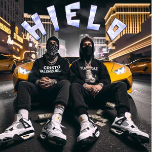 HIELO (feat. Cristo Valenzuela) [Explicit]