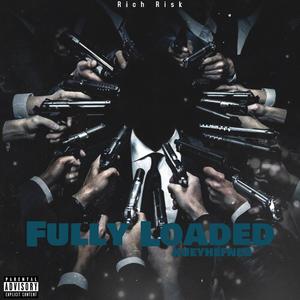 Fully Loaded (feat. DG Thirteenn) [Explicit]