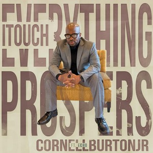 Everything I Touch Prospers (feat. Echo)