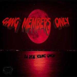 Gang Members Only (Explicit)