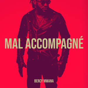 Mal Accompagné (Explicit)