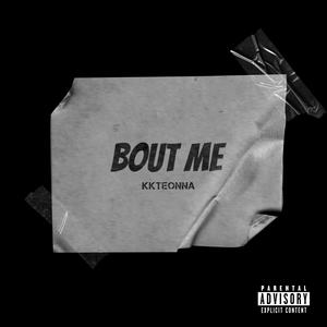 Bout Me (Explicit)