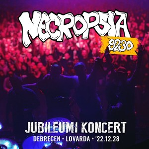 9230 Jubileumi koncert (Debrecen, Lovarda, '22.12.28., live)