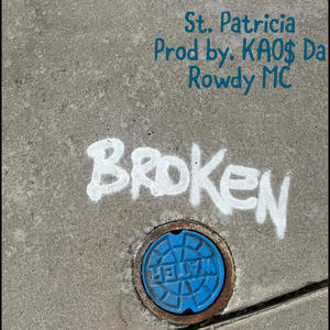 St. Patricia (feat. KAO$ Da Rowdy MC) (Explicit)