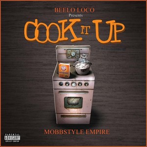 Cook It Up (Mobbstyle Empire) [Explicit]