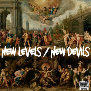 NEW LEVELS NEW DEVILS (DELUXE) (Deluxe) [Explicit]