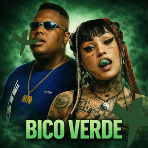 Bico Verde (Explicit)
