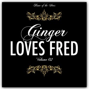 Ginger Loves Fred, Vol. 2