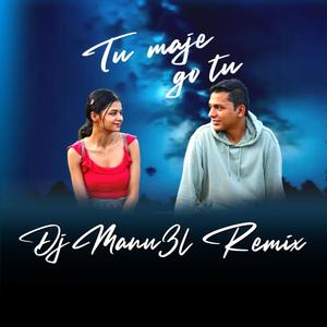 Tu Maje Go Tu (Dj Manue3l Remix)