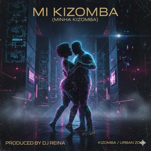 MI KIZOMBA (MINHA KIZOMBA) (Explicit)