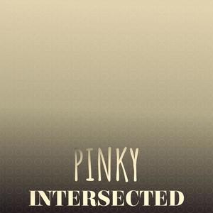 Pinky Intersected