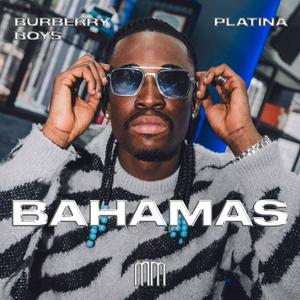 Burberry boys (feat. Bahamas)