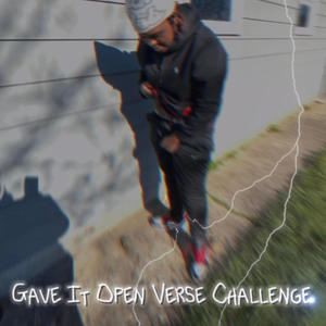 Gave It Open Verse (Explicit)