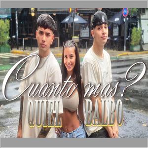 Cuanto mas? : (feat. Balbo)