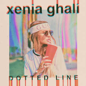 Xenia Ghali - Dotted Line (Radio Edit)
