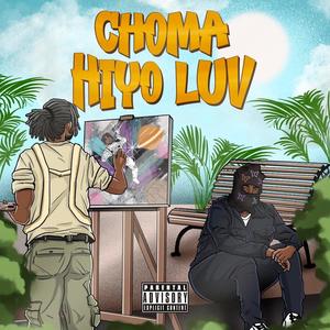 Choma Hio Luv (Explicit)