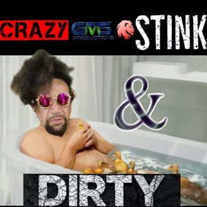 Stink and Dirty (Inst.)