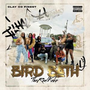 Bird Bath (Explicit)