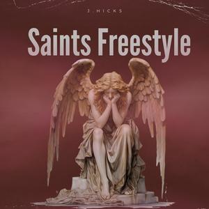 Saints Freestyle (Explicit)