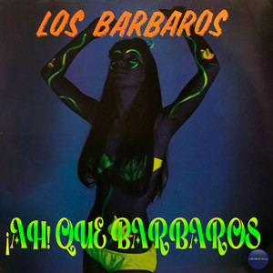 ¡Ah! Que Bárbaros