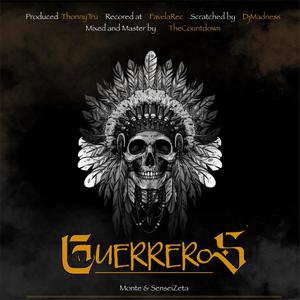 Guerreros (feat. Sensei Zeta & Dj Madnes)