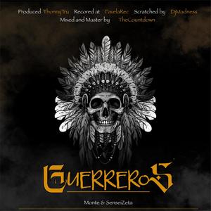 Guerreros(feat. Sensei Zeta & Dj Madnes)