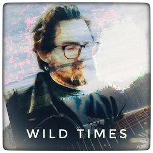 Wild Times