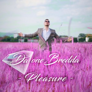 Pleasure(feat. M-Dia) (Explicit)