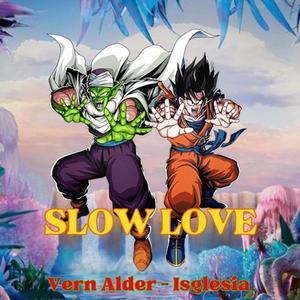 SLOW LOVE (feat. isglesia)