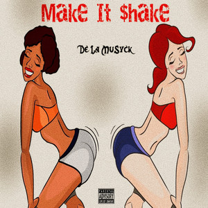 Make It $hake (Explicit)
