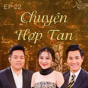 The Khang Show (EP22 Chuyện Hợp Tan)