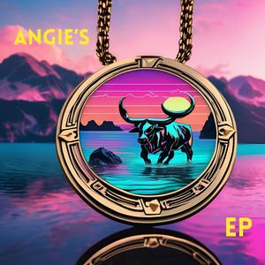 ANGIE'S EP (Explicit)