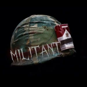 Militant (Explicit)